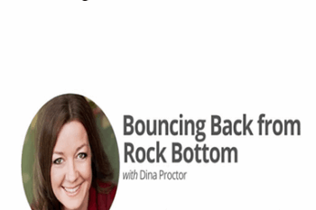 Dina Proctor - Bouncing Back From Rock Bottom