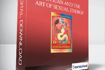 Don Juan and the Art of Sexual Energy - The Rainbow Serpent of the Toltecs