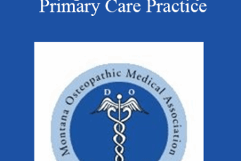 Donald Grewell - Using OMT in a Busy Primary Care Practice