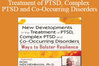 Donald Meichenbaum - New Developments in the Treatment of PTSD