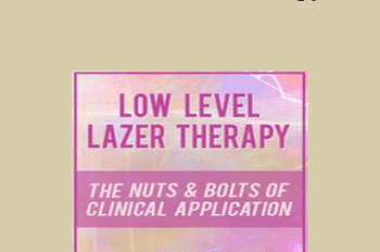 Doug Johnson - Low Level Laser Therapy: The Nuts & Bolts of Clinical Application