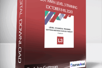 Dr. John Gottman - Gottman Level 3 Training (October 8-10