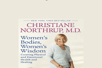 Dr Christiane Northrup - Feeling Beautiful: How to Upgrade Your Body Image for Vibrant Health & Vitality