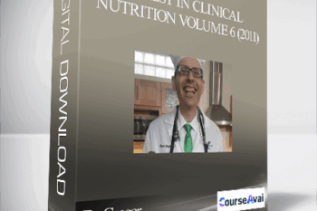 Dr Greger - Latest in Clinical Nutrition Volume 6 (2011)