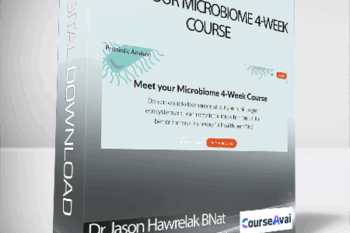 Dr Jason Hawrelak BNat (Hons) PhD MASN FACN - Meet your Microbiome 4-Week Course