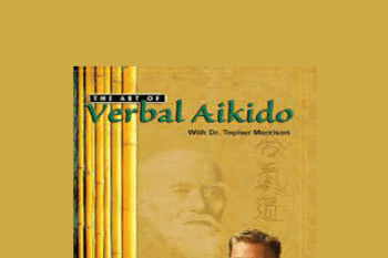 Dr Topher Morrison - Verbal Aikido