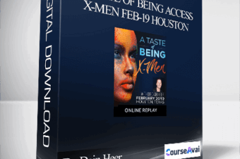 Dr. Dain Heer - A Taste of Being Access X-Men Feb-19 Houston