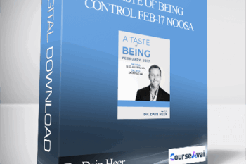 Dr. Dain Heer - A Taste of Being Control Feb-17 Noosa