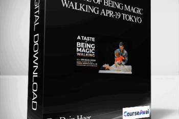 Dr. Dain Heer - A Taste of Being Magic Walking Apr-19 Tokyo