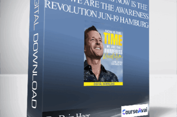 Dr. Dain Heer - A Taste of Being Now is the Time We Are the Awareness Revolution Jun-19 Hamburg