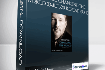 Dr. Dain Heer - Being You Changing the World 03-Jul-20 Repeat Price