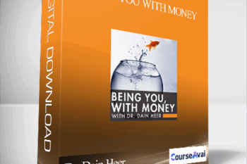 Dr. Dain Heer - Being You With Money