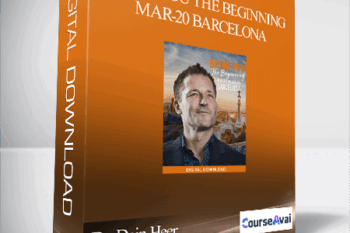 Dr. Dain Heer - Being You the Beginning Mar-20 Barcelona