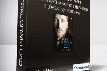 Dr. Dain Heer - Bodi ti spremeni svet (Being You Changing the World - Slovenian Edition)