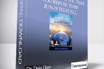 Dr. Dain Heer & Brendon Watt - What Gift are You that You Refuse to Be Jun-19 Telecall