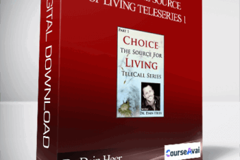 Dr. Dain Heer - Choice the Source of Living Teleseries 1