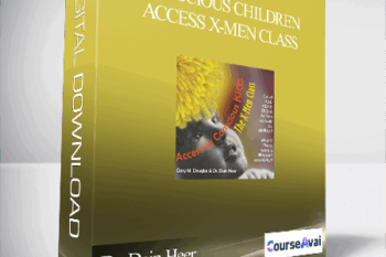 Dr. Dain Heer - Conscious Children Access X-Men Class