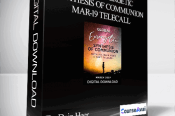 Dr. Dain Heer - Global Energetic Synthesis of Communion Mar-19 Telecall