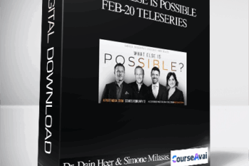 Dr. Dain Heer & Simone Milasas. Brendon Watt. David Kubes - What Else is Possible Feb-20 Teleseries