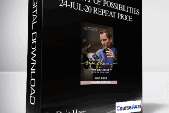 Dr. Dain Heer - Symphony of Possibilities 24-Jul-20 Repeat Price