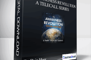 Dr. Dain Heer - The Awareness Revolution - A Telecall Series