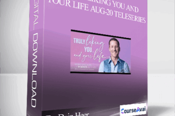 Dr. Dain Heer - Truly Liking You and Your Life Aug-20 Teleseries