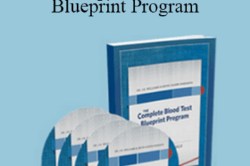 Dr. J.E. Williams & Kevin Gianni - The Complete Blood Test Blueprint Program