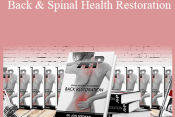 Dr. Joel Seedman - Advanced Human Performance - Back & Spinal Health Restoration