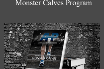 Dr. Joel Seedman - Advanced Human Performance - Monster Calves Program