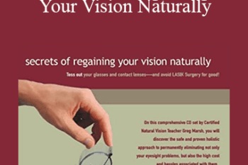 Dr. Joseph Mercola - Secrets of Regaining Your Vision Naturally