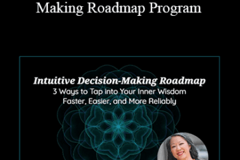 Dr. Karen Kan - Intuitive Decision-Making Roadmap Program