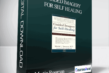 Dr. Martin Rossman - Guided imagery for self healing