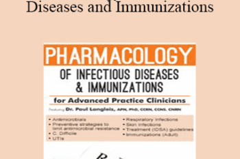 Dr. Paul Langlois - Pharmacology of Infectious Diseases and Immunizations