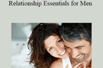 Dr. Robert Glover - All The Way In - Relationship Essentials for Men