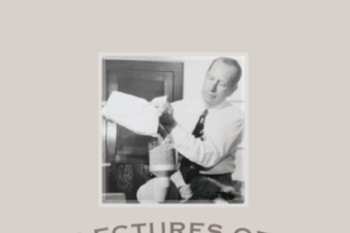 Dr. Royal Lee - Lectures Volume I & II