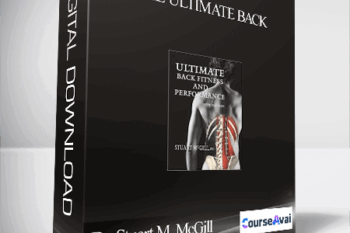 Dr. Stuart M. McGill - The Ultimate Back