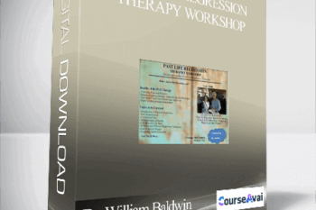 Dr. William Baldwin – Past Life Regression Therapy Workshop