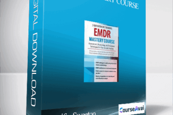 EMDR Mastery Course: Assessment. Resourcing and Treatment Techniques for Trauma and Anxiety - Jennifer Sweeton