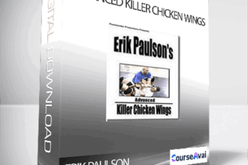 ERIK PAULSON - ADVANCED KILLER CHICKEN WINGS