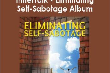 Eldon Taylor - InnerTalk - Eliminating Self-Sabotage Album