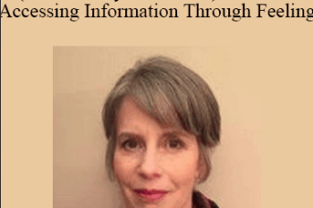 Ellen Kratka ( Results Beyond Belief ) - Class 1 - Accessing Information Through Feeling