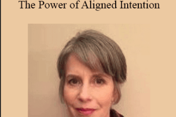 Ellen Kratka ( Results Beyond Belief ) - Class 2 - The Power of Aligned Intention