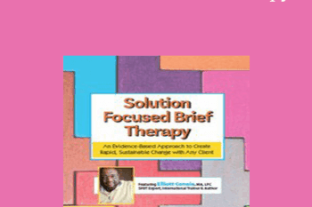Elliott Connie - Solution Focused Brief Therapy: An Evidence-Based Approach to Create Rapid