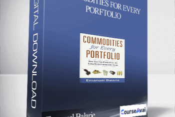 Emanuel Balarie – Commodities for Every Porftolio