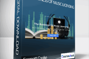 Emmett Cooke - The Business Of Music Licensing