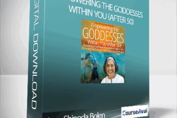 Empowering the Goddesses Within You (After 50) with Jean Shinoda Bolen