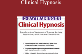 Eric K. Willmarth - 2-Day Training on Clinical Hypnosis: Transform Your Treatment of Trauma