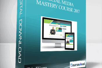 Eric Worre - Social Media Mastery Course 2017