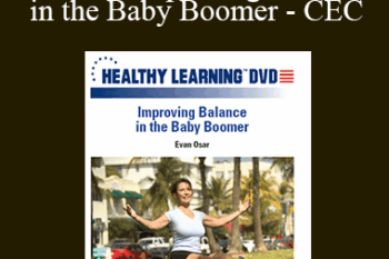 Evan Osar - IDEAFit Improving Balance in the Baby Boomer - CEC