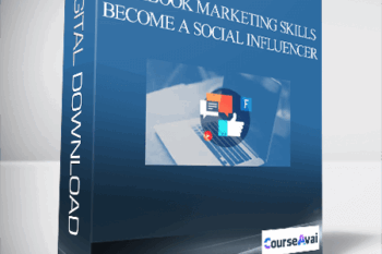 Facebook Marketing Skills – Become a Social Influencer